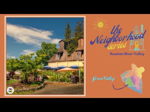 Download MP3 The Neighborhood Series: Russian River Valley, Green Valley - Episode 6