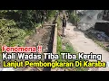 Fenomena Aliran Kali Wadas Tiba Tiba Mengering Lanjut Pembongkaran Di Karaba