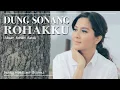 Download Lagu DEASY NATALINA SITORUS - DUNG SONANG ROHANGKU (LAGU ROHANI BATAK)