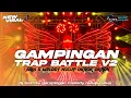Lagu DJ TRAP OKROK OKROK V2 GAMPINGAN - ARIA - MELODY NULUP NULUP YANG KALIAN CARI