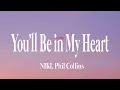 Download Lagu NIKI - You'll Be in My Heart (Lyrics) ft. Phil Collins
