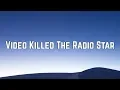 Lagu The Buggles - Video Killed The Radio Star (Lyrics)
