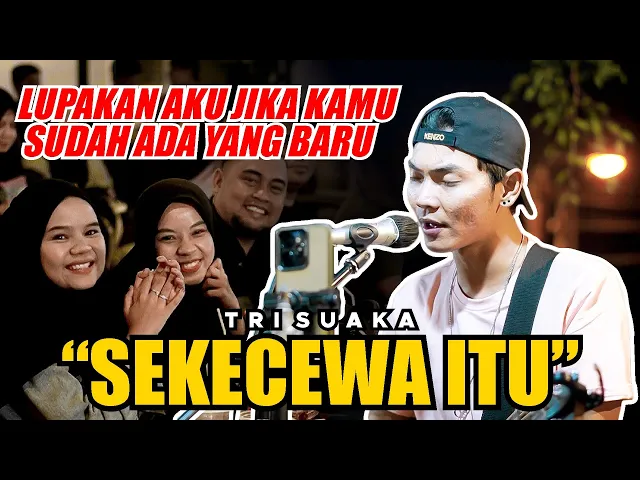 Download MP3 SEKECEWA ITU - ANGGA CANDRA (LIVE NGAMEN) TRI SUAKA