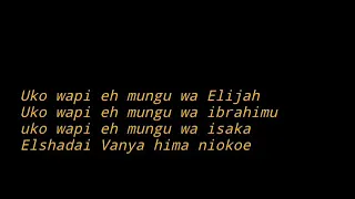 Uko Wapi Mungu Wangu William Yillima Lyrics 
