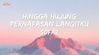 sofaz hingga hujung pernafasan langitku official lyric video 
