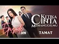 KETIKA CINTA MEMANGGILMU | EPISODE 209 - TAMAT | EPISODE TERAKHIR | FULL EPISODE SAMPAI SELESAI