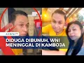 Download Lagu WNI Asal Sulawesi Utara Ditemukan Meninggal di Kamboja dengan Bekas Luka Jeratan di Tangan!