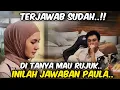 Lagu TERJAWAB SUDAH ‼️ PAULA TERANG - TERANGAN JAWAB MAU RUJUK APA ENGGAK SAMA BAIM @galerikiano 
