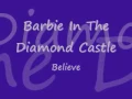 Barbie in the diamond castle Believe
