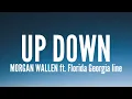 Morgan Wallen - Up Down (Lyrics) Ft. Florida Georgia Line