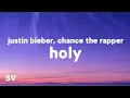 Download Lagu Justin Bieber - Holys ft. Chance The Rapper