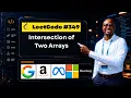 Solve Intersection of Two Arrays in O n m Hash Set Approach
