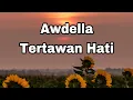 Download Lagu Awdella - Tertawan Hati  