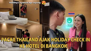 pacar thailand ajak holiday check in ke hotel di bangkok 