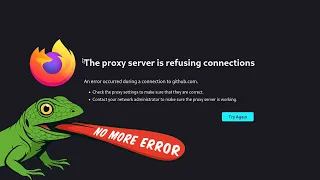 Fix The Proxy Server is Refusing Connections Error in Firefox on Kali Linux
