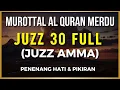 Download Lagu Gold Voice Murotal Al Quran Merdu Juz 30 Full (Juz Amma) Ngaji Merdu Beautiful Voice By Alaa Aqel