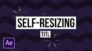 Automated Self-Sizing Title Boxes After Effects Motion Graphics Tutorial