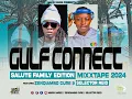 Download Lagu GULF CONNECT MIXXTAPE 2024 [SALUTE FAMILY EDITION ]