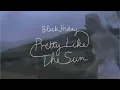 Download Lagu Lost Frequencies \u0026 Tom Odell - Black Friday (Pretty Like The Sun) (Lyric Video)