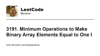 3191 Minimum Operations to Make Binary Array Elements Equal to One I Leetcode Medium