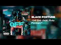 Black Fortune - Off Shit (feat. Fivio Foreign) [Official Audio] - Black Fortune