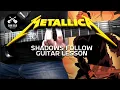 Mastering Metallica: How to Play Shadows Follow - Guitar Tutorial