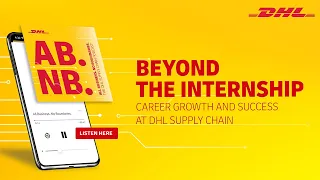 Beyond the Internship Career Growth and Success at DHL Supply Chain