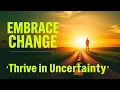 Embracing Change: How to Adapt and Thrive in a Rapidly Changing World