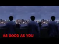 Download Lagu Johnny Huynh - GOOD AS YOU (Official Lyric Video)
