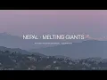 Seven Minutes. 188 km/h. | Nepal · Melting Giants – Full Documentary
