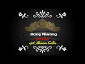 Download Lagu karaoke lagu lampung DANG MIWANG _ cipt: Mawan Salba (Zia Paku)