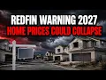 Redfin WARNING 2027 10 States Where Home Prices Could COLLAPSE as the Housing Market Crash Deepens