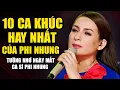 Download Lagu Tưởng Nhớ Ngày Mất Ca Sĩ Phi Nhung - 10 Ca Khúc Nhạc Trữ Tình Hay Nhất của Phi Nhung