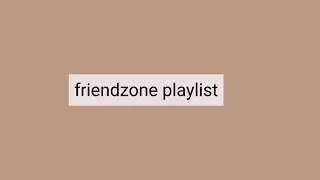 playlist lagu friendzone indonesia || songs for self healing - indonesia songs