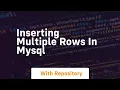 inserting multiple rows in mysql