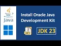 How to install Oracle Java 23 JDK 23 on Windows 11 using Compressed Archive SET JAVA - HOME