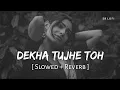 Lagu Dekha Tujhe Toh (Slowed + Reverb) | Kumar Sanu, Alka Yagnik | Koyla | SR Lofi