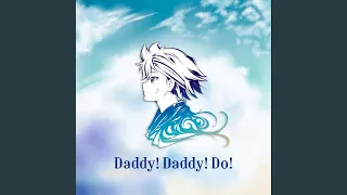 Download Daddy! Daddy! Do! (From \ MP3