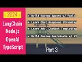 LangChain Nodejs Openai TS Part 3 Custom Agent Chat Streaming Custom Assistant - 2024