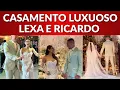 Download Lagu Casamento de Lexa e Ricardo Vianna - Muito Luxuoso 