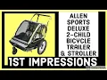 Allen Sports Deluxe 2 Child Bicycle Trailer and Stroller 1st Impressions Review