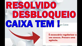 COMO DESBLOQUEAR O APLICATIVO CAIXA TEM SEM IR NA AGENCIA