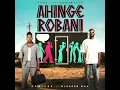 Canicee & Blesser Oga - Ahinge Robani .