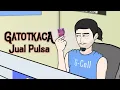 Download Lagu GATOTKACA JUAL PULSA