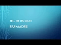 Download Lagu Paramore | Tell Me It's Okay (Lyrics)