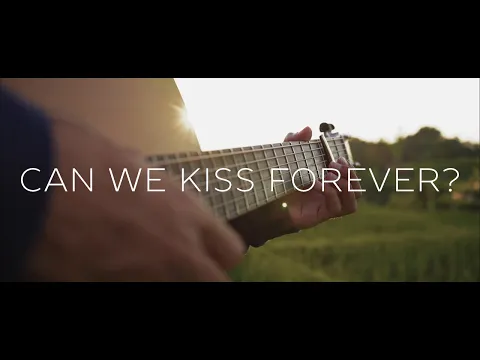 Download MP3 Can We Kiss Forever? - Kina, Adriana Proenza (fingerstyle guitar cover)