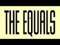 The Equals - Baby Come Back (Remastered) Hq