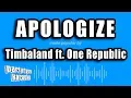 Download Lagu Timbaland ft. One Republic - Apologize (Karaoke Version)