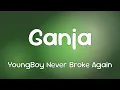 YoungBoy Never Broke Again - Ganja