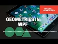 Learn WPF Geometries in 20 minutes